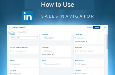 How to use LinkedIn Sales Navigator to find prospect leads for your business